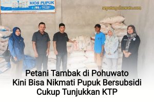 Untuk Pertama Kalinya, Petani Tambak di Pohuwato Nikmati Pupuk Bersubsidi, Cukup Tunjukkan KTP