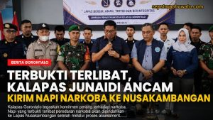 Terbukti Terlibat, Kalapas Junaidi Ancam Kirim Napi Narkoba ke Nusakambangan