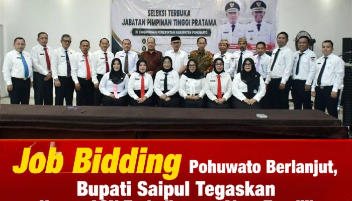 Job Bidding Pohuwato Berlanjut, Bupati Saipul Tegaskan Hanya ASN Terbaik yang Akan Terpilih