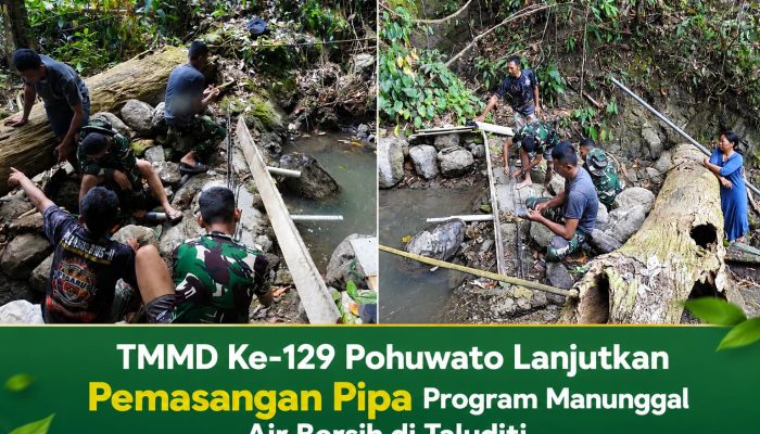 TMMD Ke-129 Pohuwato Lanjutkan Pemasangan Pipa Program Manunggal Air Bersih di Taluditi