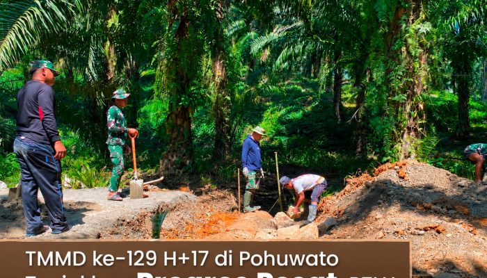 TMMD Ke-129 H+17 di Pohuwato Tunjukkan Progres Pesat, RTLH hingga Jalan Terus Dikebut
