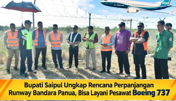 Bupati Saipul Ungkap Rencana Perpanjangan Runway Bandara Panua, Bisa Layani Pesawat Boeing 737