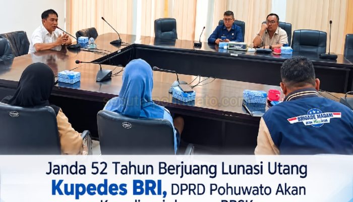 Janda 52 Tahun Berjuang Lunasi Utang Kupedes BRI, DPRD Pohuwato Akan Koordinasi dengan BPSK