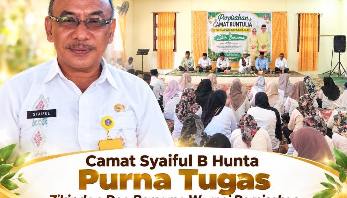 Camat Buntulia Syaiful B Hunta Purna Tugas, Zikir dan Doa Bersama Warnai Perpisahan
